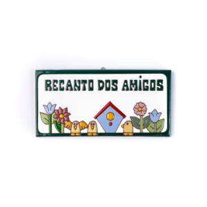 PLACA GRANDE - RECANTO DOS AMIGOS - CASINHA DE PASSARINHOS
