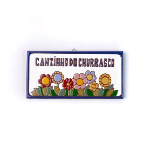 PLACA GRANDE - CANTINHO DO CHURRASCO - FLORES