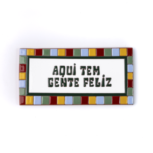 PLACA GRANDE - AQUI TEM GENTE FELIZ - QUARADINHO COLORIDO