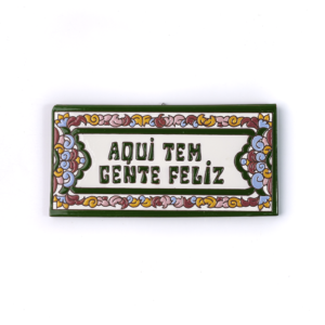 PLACA GRANDE - AQUI TEM GENTE FELIZ - ITALIANO VERDE