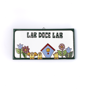 PLACA GRANDE - LAR DOCE LAR - CASINHA DE PASSARINHOS